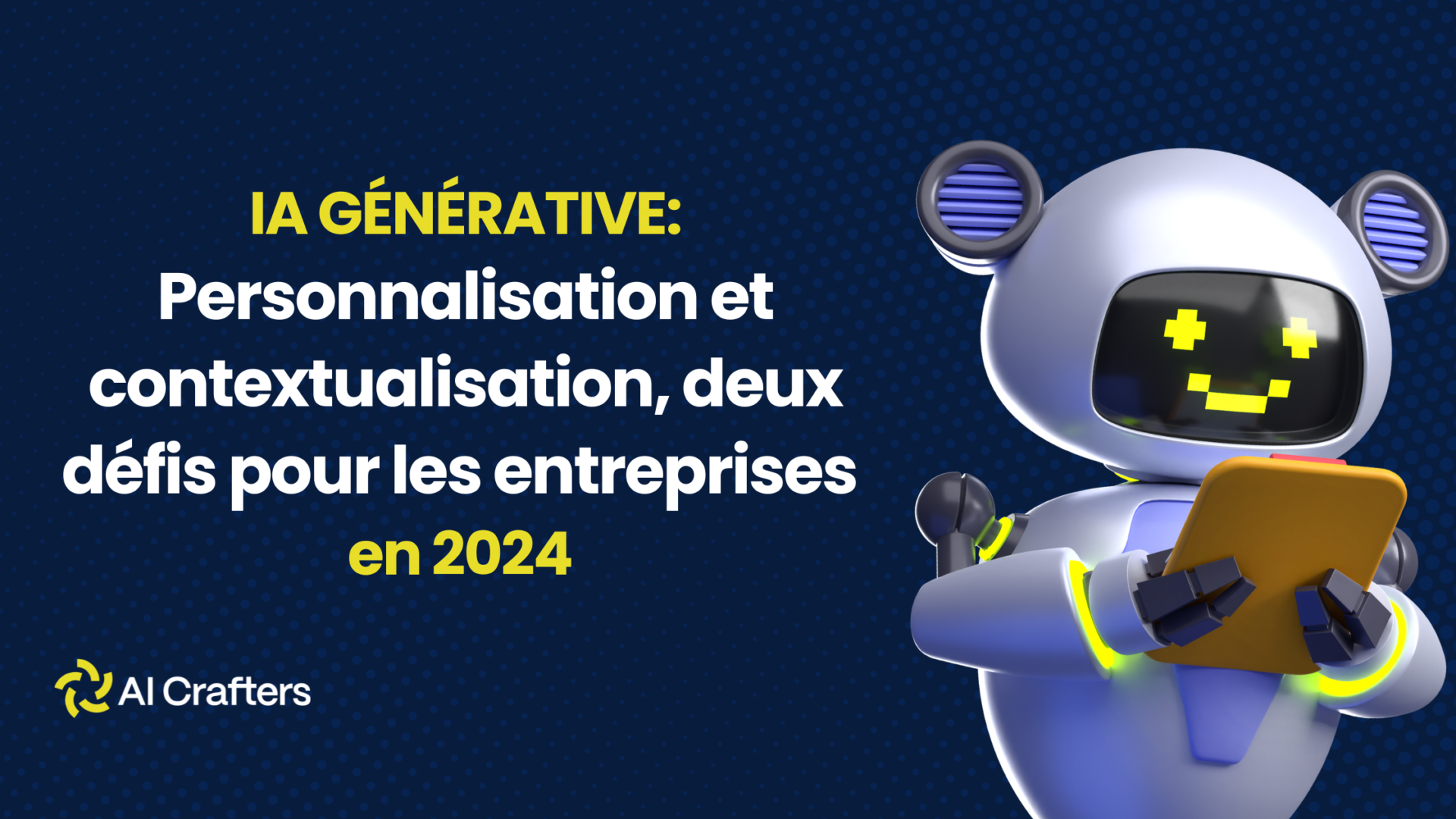 IA Générative en 2024 : Personnalisation et Contextualisation pour les Entreprises